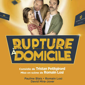 RUPTURE A DOMICILE