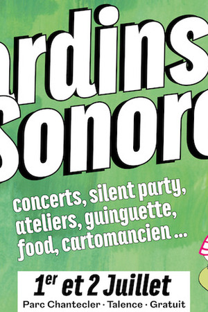 Jardins Sonores - Concerts · Créations · Ateliers · Expériences musicales