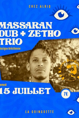 Soirée Brésilienne avec Massaran Dub + Zêtho trio