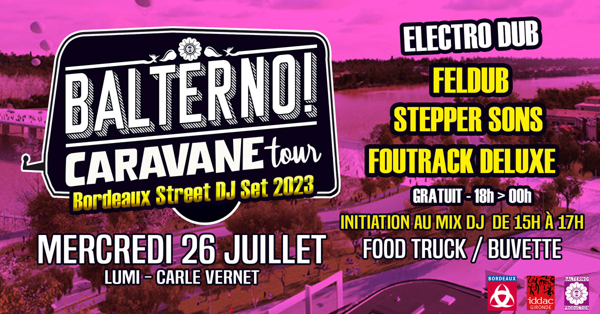 BALTERNO Caravane Tour #4 - Feldub + Stepper Sons + Foutrack Deluxe