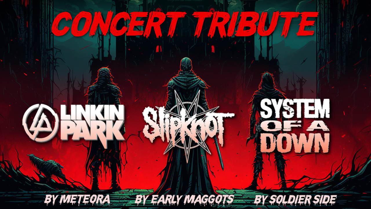 Concert Tribute ► Slipknot - Linkin Park - System Of A Down