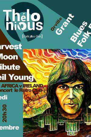 Harvest moon - Tribute to Neil Young + rugby + after concert