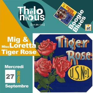 Tiger rose Mig & Miss Loretta