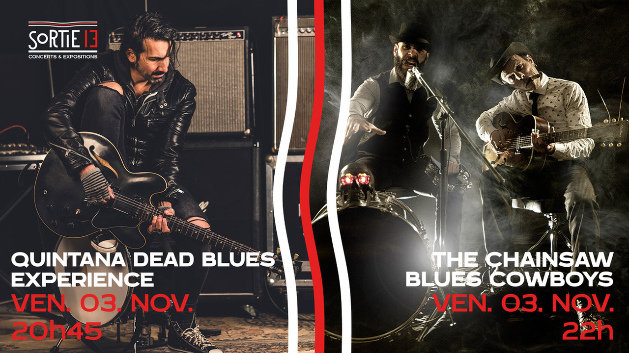 Quintana Dead Blues eXperience + The Chainsaw Blues Cowboys