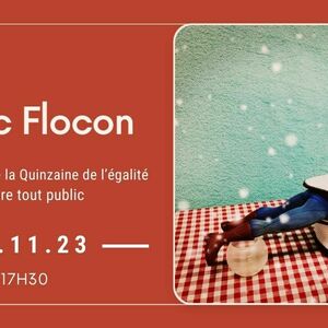 « Blanc Flocon » R.O.G.E.R. cie  (Théâtre, jeune public à partir de 5 ans)