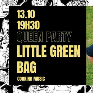 QUEEN PARTY – Little Green Bag DJ set