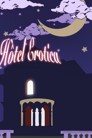 Les Fiancées de La Lune présentent Hôtel Érotica
