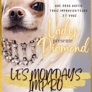 LADY DIAMOND PRESENTE LES MONDAY