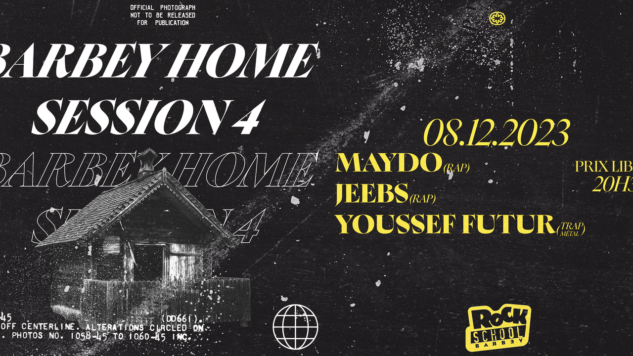 Barbey Home Session #4 : Maydo + Jeebs + Youssef Futur