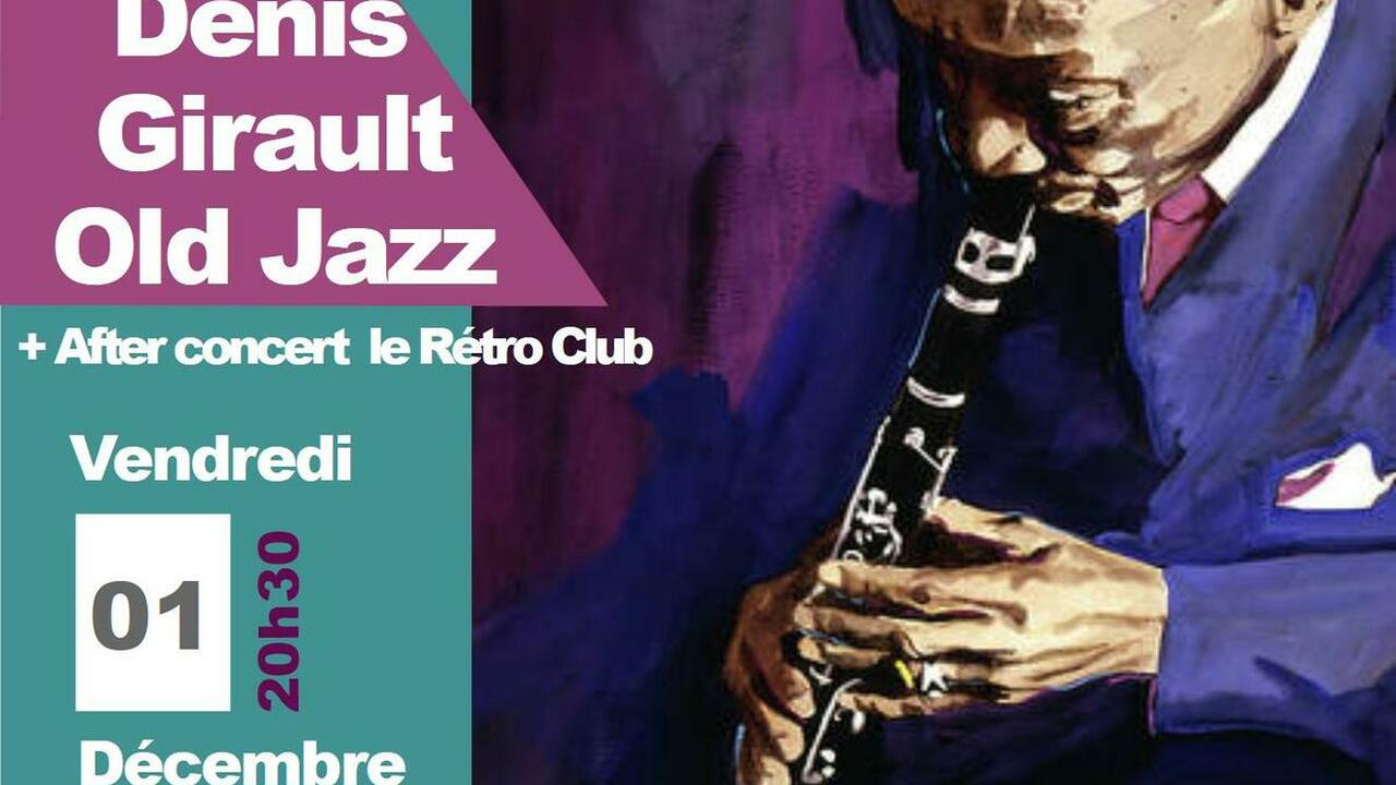 Denis Girault Old Jazz Quartet + After Rétro Club