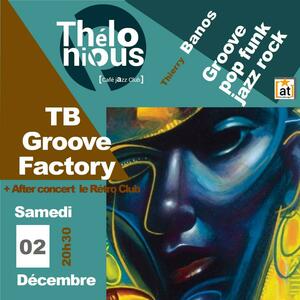 TB groove factory + After Rétro Club