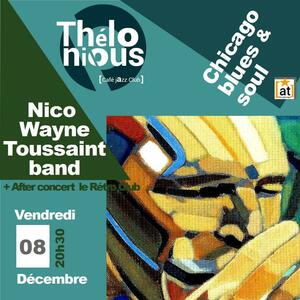 Nico Wayne Toussaint band + After Rétro Club