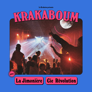 La Krakaboum voyage à Martignas ! Avec La Jimonière & la Cie Révolution