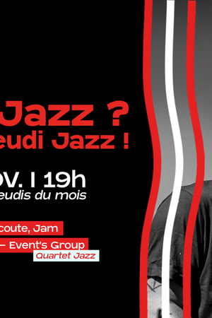 Je Dis Jazz ? Jeudi Jazz ! 