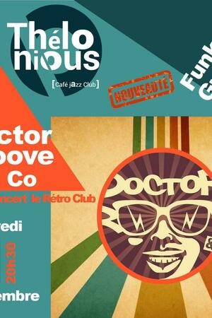 Doctor Groove & Co + After Rétro Club