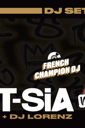 T-SIA - FRENCH CHAMPION DJ ★ WE LOVE OLD SCHOOL