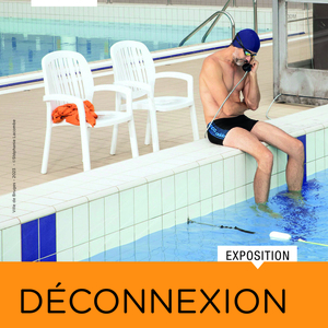 Déconnexion I Exposition