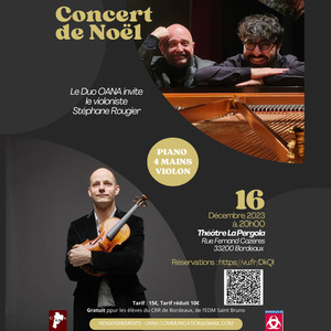 Concert de Noël, le Duo OANA invite le violoniste Stéphane Rougier