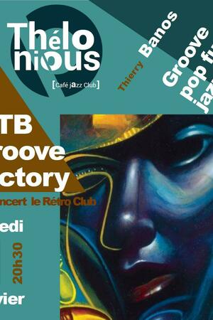 TB groove factory + After Rétro Club