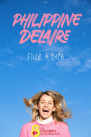 Les fous rires de Bordeaux #8 - PHILIPPINE DELAIRE