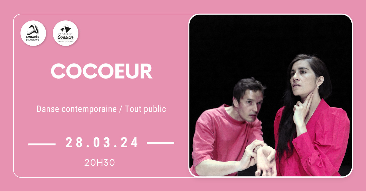 « Cocœur » Cie La Grive – Clémentine Maubon & Bastien Lefèvre 
