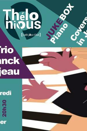 Franck Dijeau trio - Covers pop in jazz