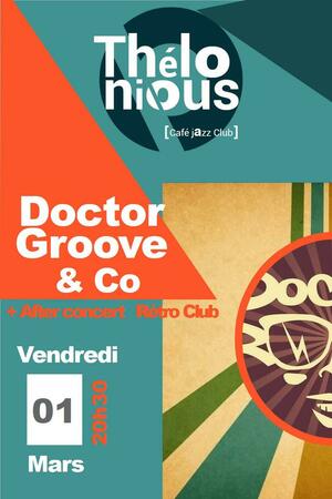 Doctor Groove & Co + After Rétro Club