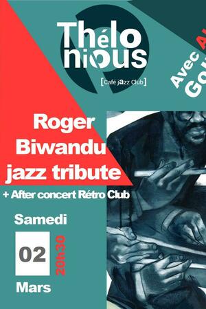Roger Biwandu jazz tribute invite Alex Golino + After Rétro Club