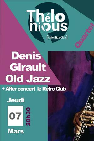 Denis Girault Old Jazz Quartet + After Rétro Club