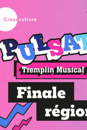 Tremplin Pulsations - Finale régionale