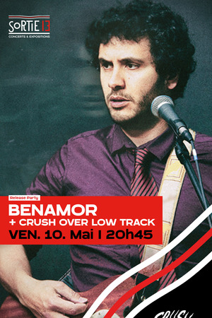 Benamor : Release Party  + Crush Over Low Track