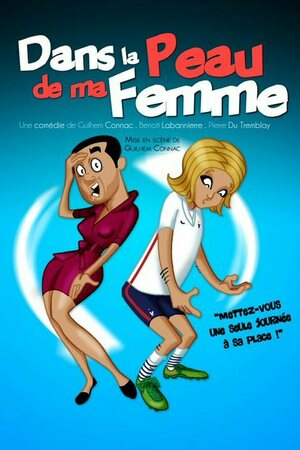 DANS LA PEAU DE MA FEMME