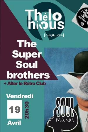 The Super Soul Brothers + After Rétro Club