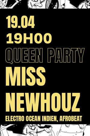 Queen Party – Miss Newhouz DJ set