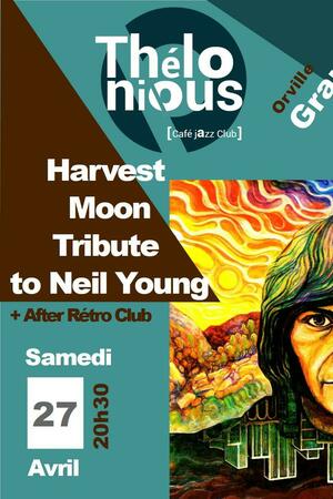 Harvest moon - Tribute to Neil Young + After rétro club