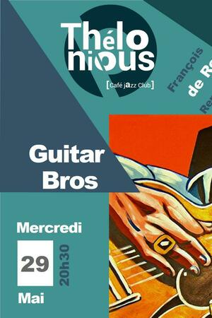 Guitar Bros + dégustation musicale 'Les vins 100% Bordeaux et côtes'