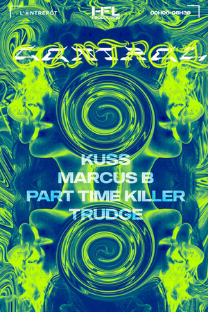 CONTROL W/ PART TIME KILLER / KUSS / TRUDGE / MARCUS B