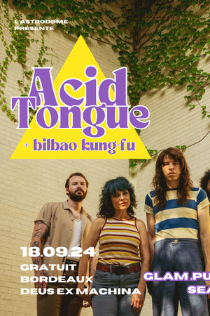 Acid Tongue + Bilbao Kung-Fu