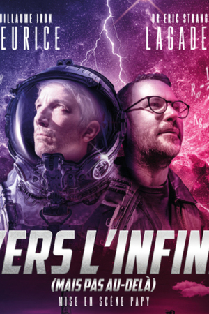 LES COGITATIONS / VERS L’INFINI… – ÉRIC LAGADEC ET GUILLAUME MEURICE