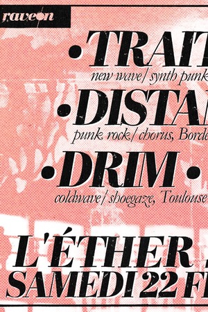 TRAIT D'UNION + DRIM + DISTANCE