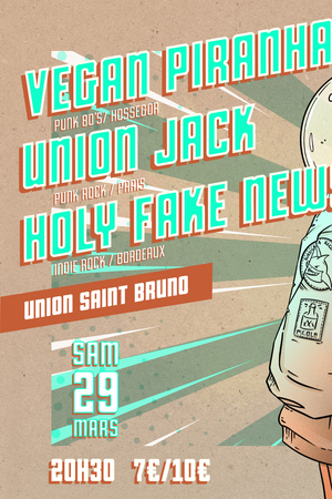 UNION JACK / VEGAN PIRANHA / HOLLY FAKE NEWS 