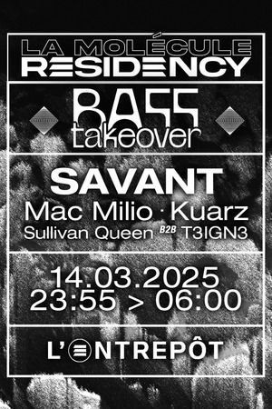 BASS TAKEOVER w/ Savant - by La Molécule