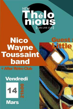 Nico Wayne Toussaint band & guest Little Peter + After Rétro Club