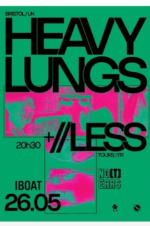 HEAVY LUNGS + //LESS