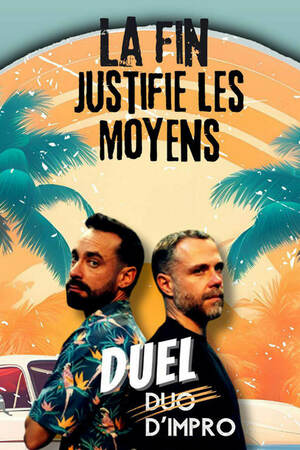 La Fin justifie les moyens