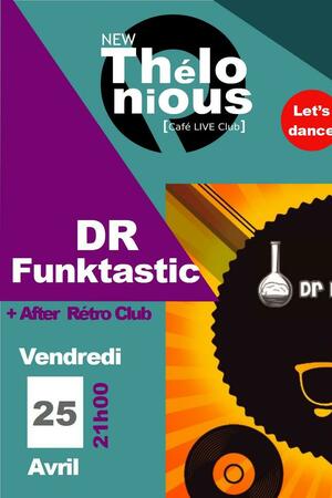 Dr Funktastic + After Rétro Club