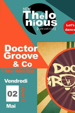 Doctor Groove & Co + After Rétro Club