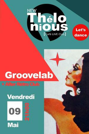 GrooveLab + After Rétro Club