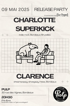 Charlotte Superkick (Release Party) + Clarence