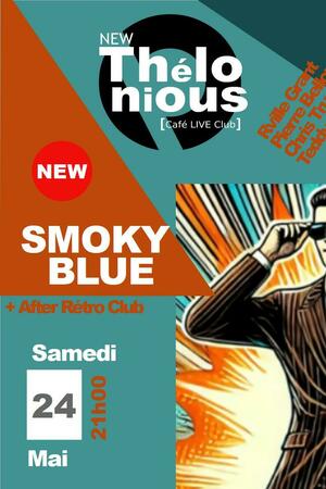 Smoky Blue + After Rétro club